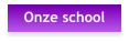 Onze school